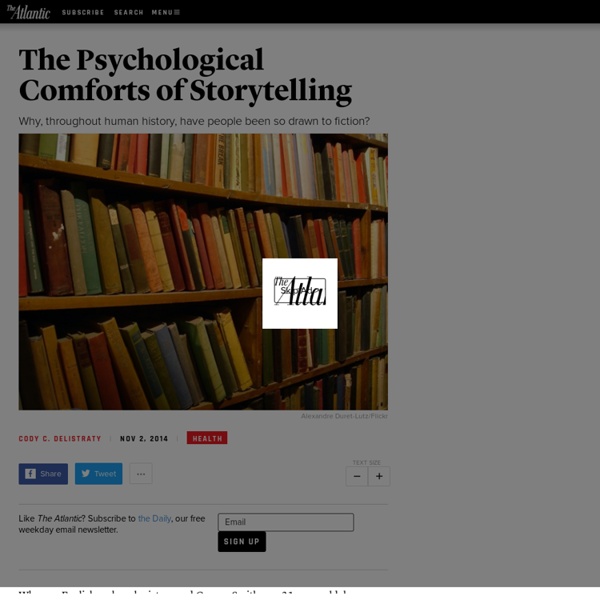 The Psychological Comforts of Storytelling