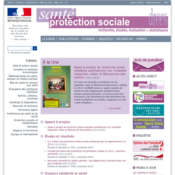 Publications et statistiques - Drees - Ministère des Affaires sociales et de la Santé