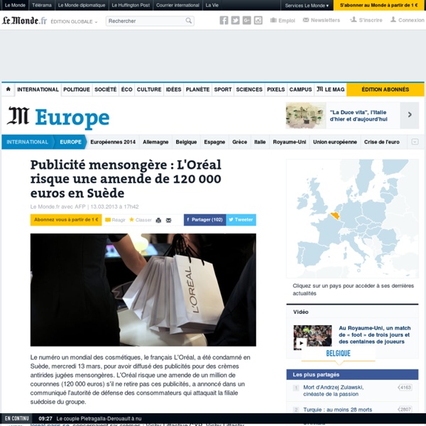 Publicité mensongère : L'Oréal risque une amende de 120 000 euros en Suède