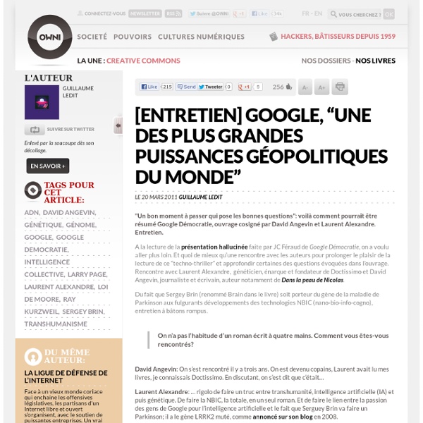 [entretien] Google, “une des plus grandes puissances géopolitiques du monde” » Article » OWNI, Digital Journalism