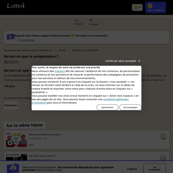Qu'est-ce que le complotisme ? - Vidéo Sciences numériques et technologie