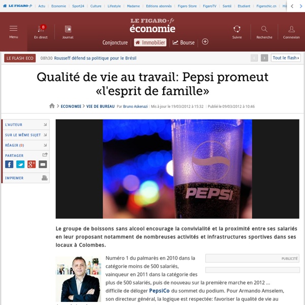 Qualité de vie au travail: Pepsi promeut «l'esprit de famille»