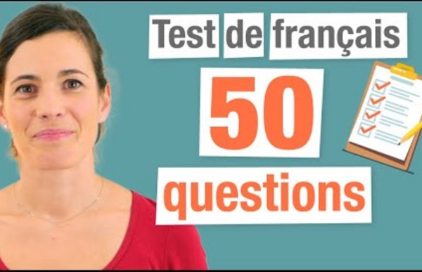(927) Test de Français : 50 Questions pour évaluer vos connaissances