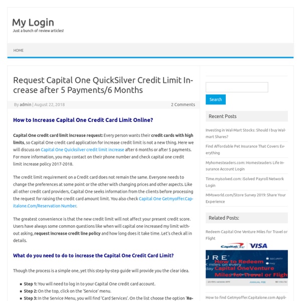 Request Capital One QuickSilver Credit Limit Increase after 5 Payments/6 Months