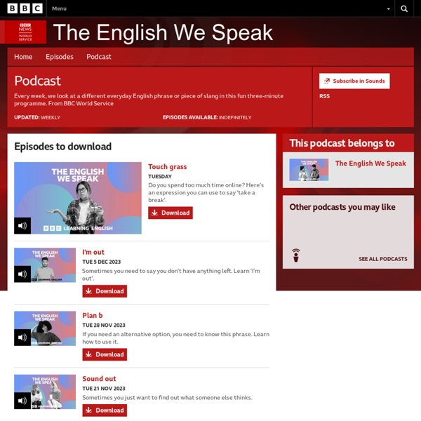 BBC Radio - The English We Speak - Downloads