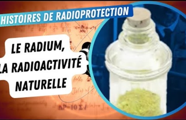 La radioactivité naturelle : L'épopée du radium