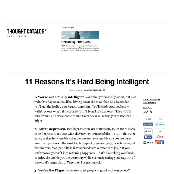 11 Reasons It's Hard Being Intelligent