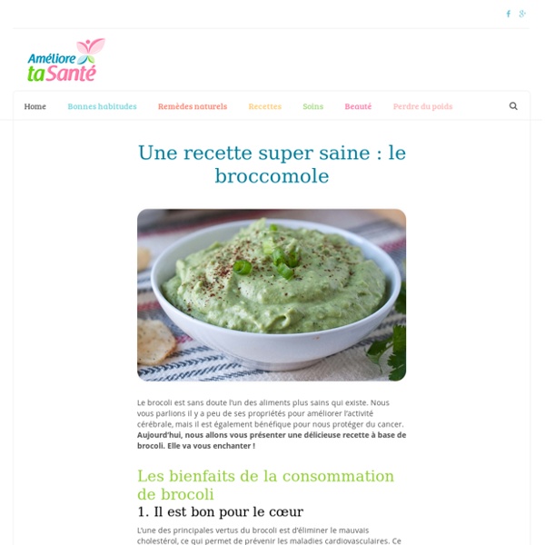 Une recette super saine : le broccomole