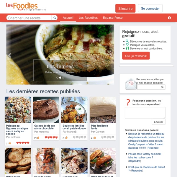 Recettes de cuisine Les Foodies - Les meilleures recettes de cuisine par de vrais gourmands !