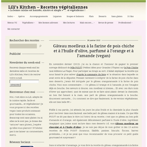 Lili's Kitchen – Recettes végétaliennes - Gâteau moelleux à la farine de pois chiche et à l’huile d’olive, parfumé à l’orange et à l’amande