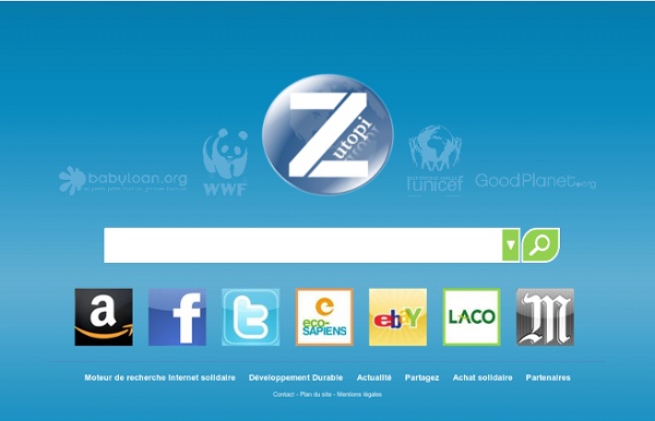 Zutopi : Moteur de recherche Internet solidaire Développement Durable