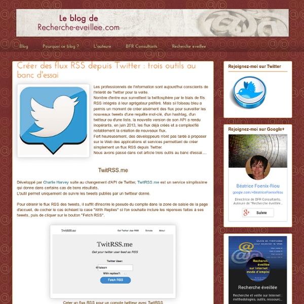 Créer des flux RSS depuis Twitter : trois outils au banc d'essai