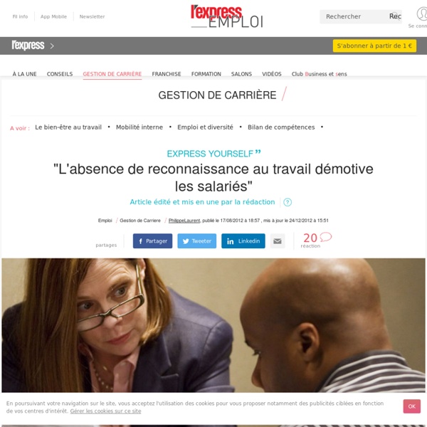 "L'absence de reconnaissance au travail démotive les salariés"