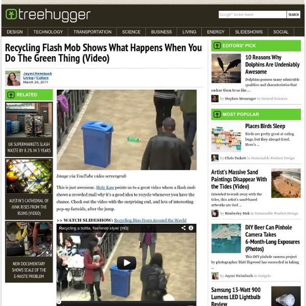 Recycling Flash Mob Shows What Happens When You Do The Green Thing (Video)