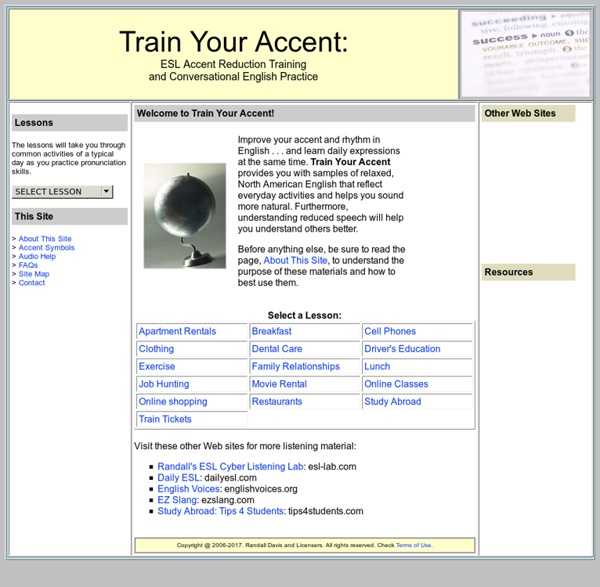 Train Your Accent: ESL Accent Reduction Training and Conversational English