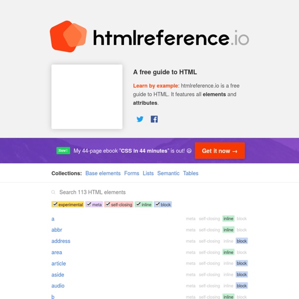 HTML Reference - A free guide to all HTML elements and attributes.