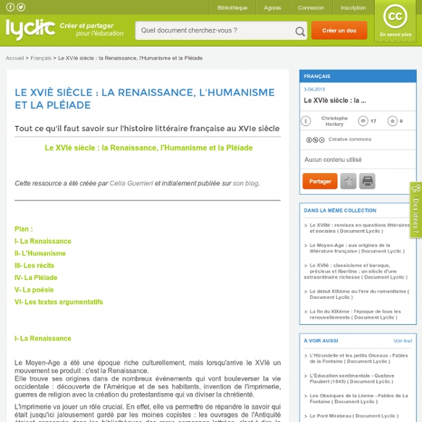 Le XVIè siècle : la Renaissance, l'Humanisme et la Pléiade