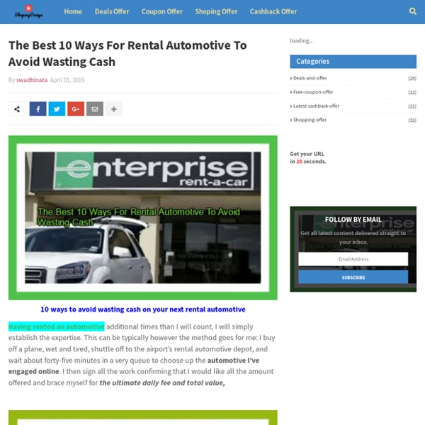 The Best 10 Ways For Rental Automotive To Avoid Wasting Cash