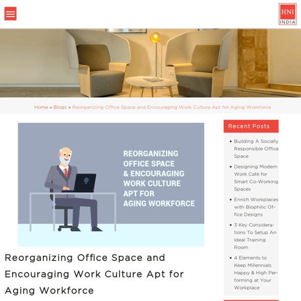 Reorganizing Office Space for Aging Workforce