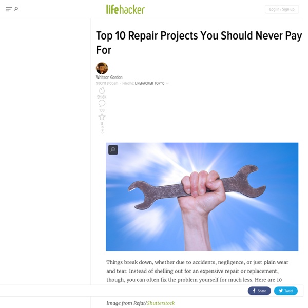 Top 10 Repair Projects You Should Never Pay For