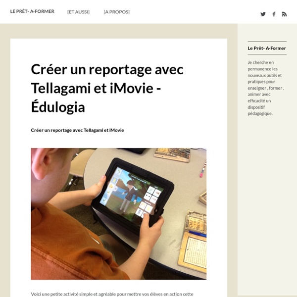 Créer un reportage avec Tellagami et iMovie - Édulogia