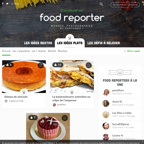 Food Reporter - Photographiez vos plats et partagez-les avec vos amis