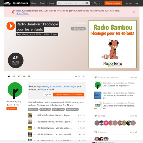 Radio Bambou : l'écologie pour les enfants by Reporterre, le quotidien de l'écologie