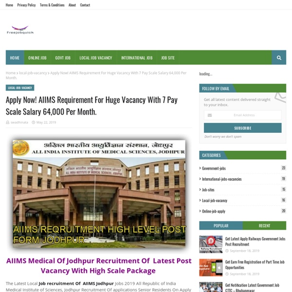 Apply Now! AIIMS Requirement For Huge Vacancy With 7 Pay Scale Salary 64,000 Per Month.