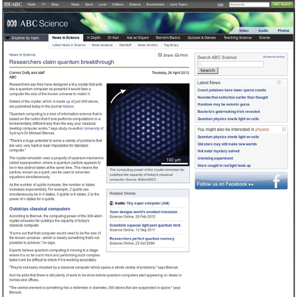 Researchers claim quantum breakthrough & News in Science (ABC Science)