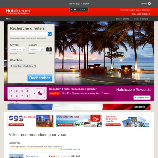 Hotels.com - Aubaines et rabais pour vos réservations d’hôtel : des hôtels de luxe aux hôtels à prix réduit