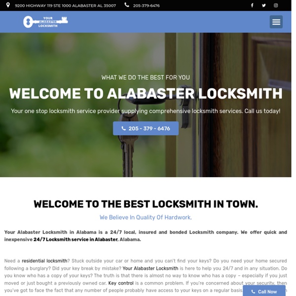 24 Hour Emergency Residential & Commercial Locksmith - Your Alabaster Locksmith -205-379-6476