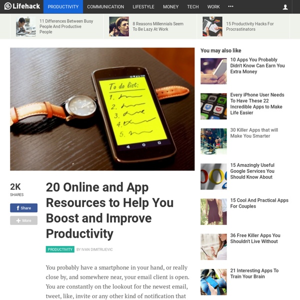 20 Online and App Resources to Help You Boost and Improve Productivity