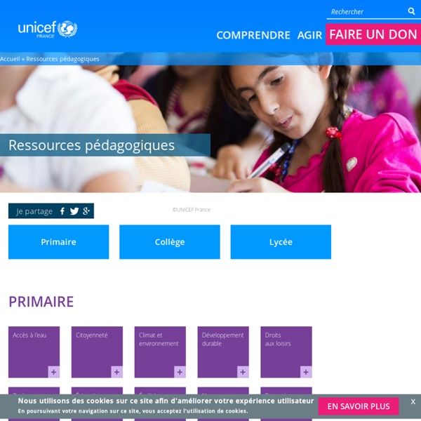 UNICEF : Ressources pédagogiques. Voir entre autres, les expo en ligne