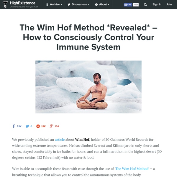 The Wim Hof Method *Revealed* – How to Consciously Control Your Immune System