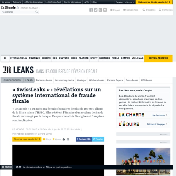 « SwissLeaks » : révélations sur un système international de fraude fiscale