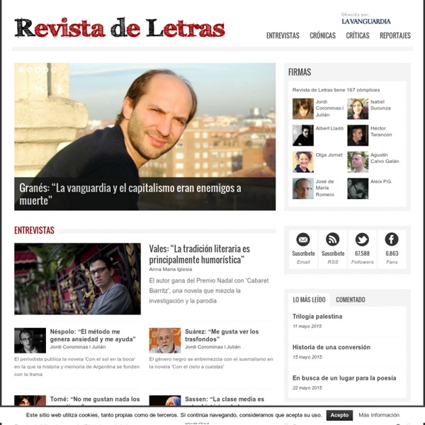 Revista de Letras » La Revista de críticas de libros, entrevistas, reportajes, reseñas y noticias sobre el mundo literario