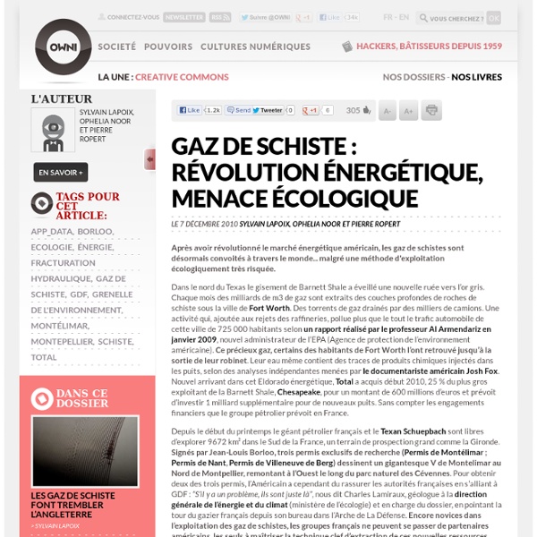 Gaz de schiste : révolution énergétique, menace écologique » Article » OWNI, Digital Journalism