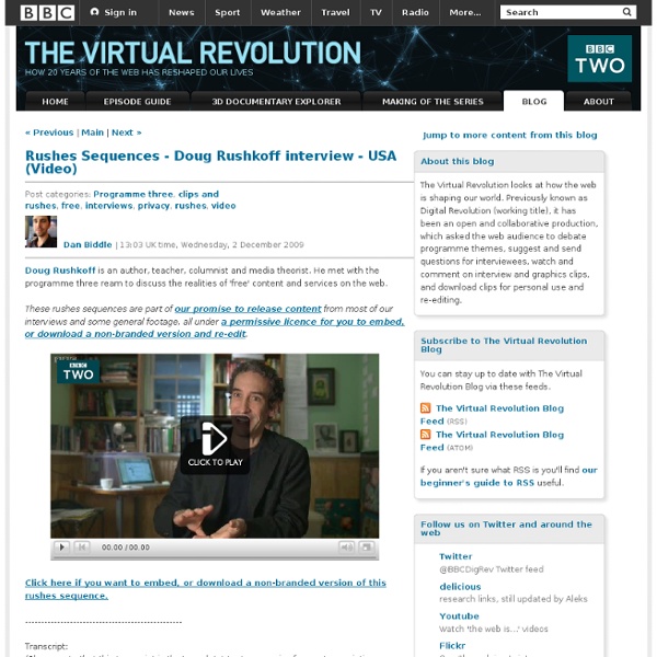 The Virtual Revolution Blog: Rushes Sequences - Doug Rushk