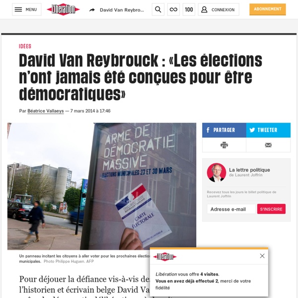 David Van Reybrouck : «Les élections n’ont jamais été conçues pour être démocratiques»