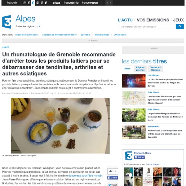 Un rhumatologue de Grenoble recommande d'arrêter tous les produits laitiers pour se débarrasser des tendinites, arthrites et autres sciatiques
