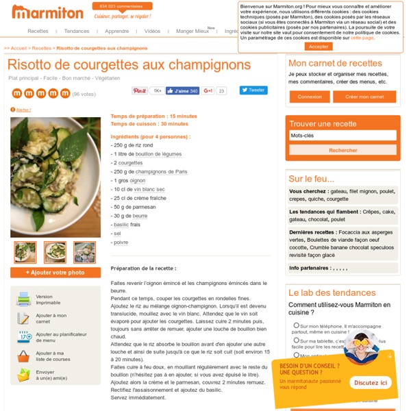 Risotto de courgettes aux champignons : Recette de Risotto de courgettes aux champignons