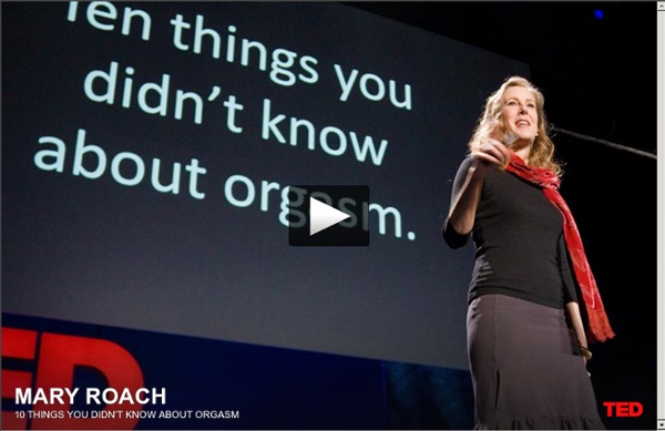 Mary Roach: 10 things you didn't know about orgasm