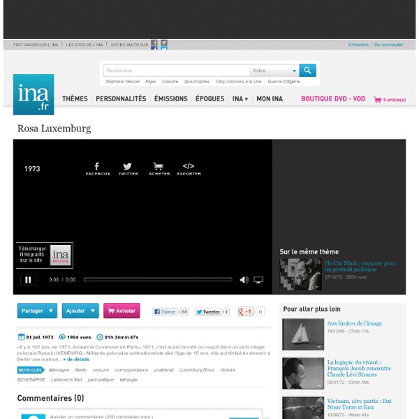 Rosa Luxemburg, vidéo Rosa Luxemburg, vidéo Politique Partis politiques - Archives vidéos Politique Partis politiques