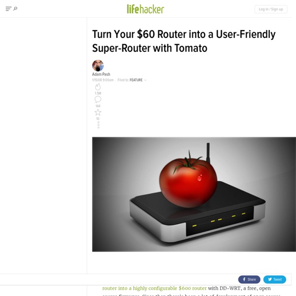 Feature: Turn Your $60 Router into a User-Friendly Super-Router with Tomato