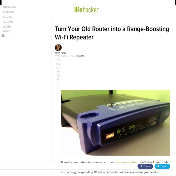 Turn Your Old Router into a Range-Boosting Wi-Fi Repeater