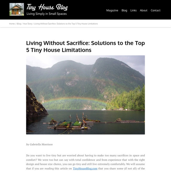 Living Without Sacrifice: Solutions to the Top 5 Tiny House Limitations
