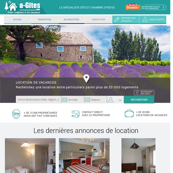 Location vacances, Gîtes, location saisonnière entre particuliers - A-gites.com