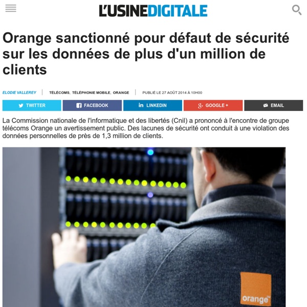 Orange sanctionné pour défaut de sécurité sur les données de plus d'un million de clients