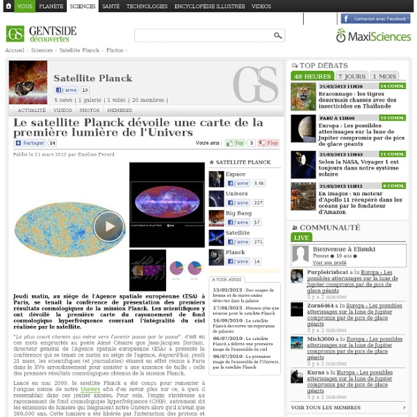 Photos - Le satellite Planck dévoile une carte de la première lumière de l'Univers