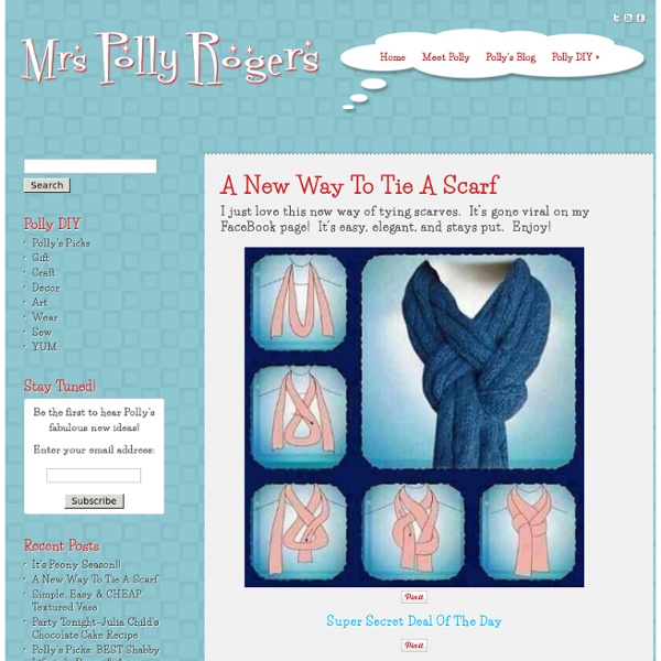 A New Way To Tie A Scarf - Mrs. Polly Rogers